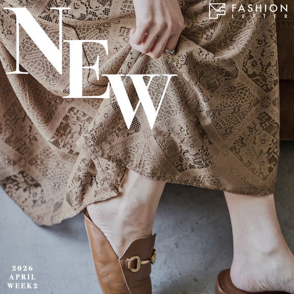 2026-4-WEEK2 FashionLetterNEW Arrival